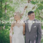 10 STEP GUIDE TO BEAUTIFUL IMAGES
